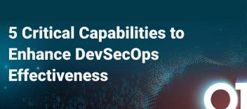 These 5 Critical Capabilities Enhance DevSecOps…