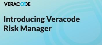 Introducing Veracode Risk Manager: A New Chapter…